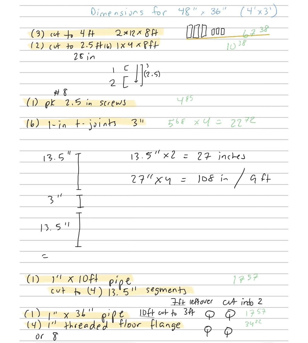 A handwritten page headed “Dimensions for 48″ × 36″”: a cut list of boards and pipe segments, screws and T-joints, with lengths worked out down the left and running costs added in green.